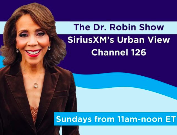 The Dr. Robin Show' Kicks Off This Sunday on SiriusXM Urban View - Shine My  Crown